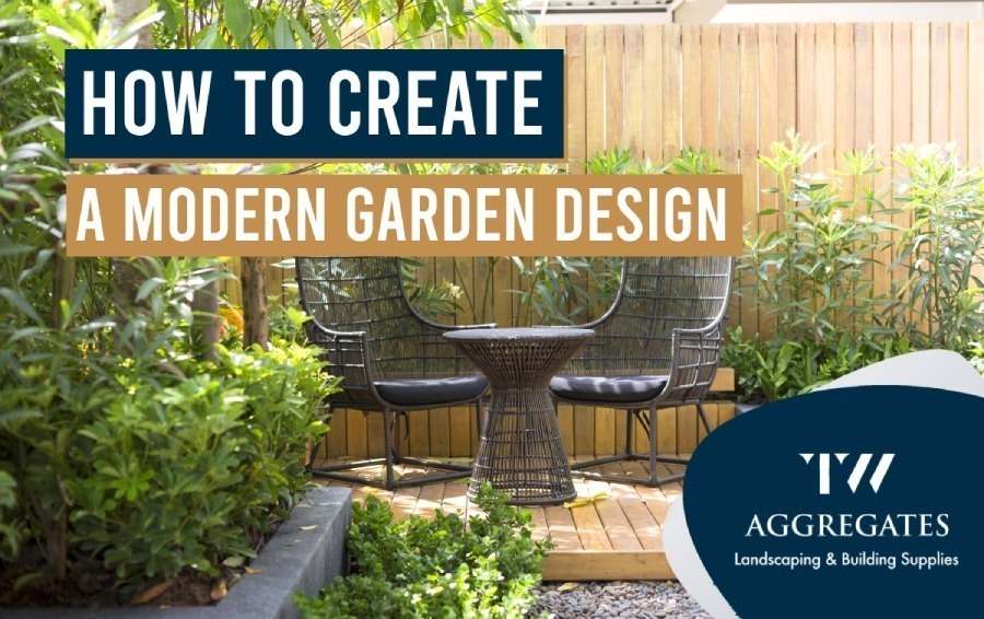 How To Create a Modern Garden Design